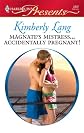Magnate's Mistress...Accidentally Pregnant!