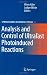 Analysis and Control of Ultrafast Photoinduced Reactions (Springer Series in Chemical Physics)