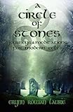 A circle of stones : journeys and meditations for modern Celts