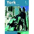 York, Days Out, Short Breaks and Long Weekends, City-Break Guides