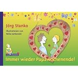 Immer wieder Papawochenende!von "Heike Jankowski"