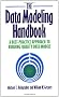 The Data Modeling Handbook: A Best-Practice Approach to Building Quality Data Models