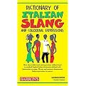 Dictionary of Italian Slang and Colloquial Expressions (Revised) (Paperback)