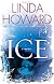 Ice: A Novel