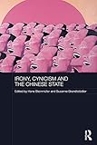 Irony, cynicism, and the Chinese state