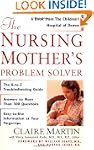 The Nursing Mother's Problem Solver