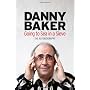 Going to Sea in a Sieve: The Autobiography by Danny Baker