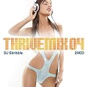 Thrive Mix 04 Mixed by DJ Skribble