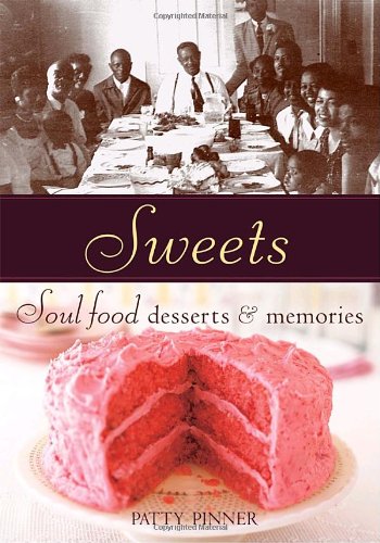 Buy Sweets: Soul Food Desserts and Memories