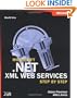 Microsoft  .NET XML Web Services Step by Step (Step By Step (Microsoft))