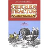 Chicken Tractor: The Permaculture Guide to Happy Hens and Healthy Soil