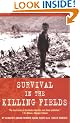 Survival in the Killing Fields