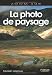 La photographie de paysage