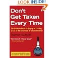 Don't Get Taken Every Time: The Ultimate Guide To Buying Or Leasing A Car, In 