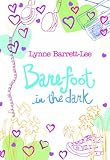 Barefoot in the Dark