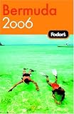 Fodor's Bermuda 2006 (Fodor's Gold Guides)