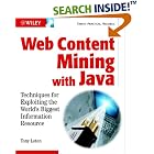 Click here to buy Web Content Mining with Java by  Tony Loton.