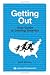 Getting Out: Your Guide to Leaving America (Process Self-reliance Series)