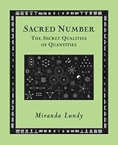 Sacred Number: The Secret Quality of Quantities (Wooden Books)