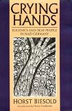 Crying Hands: Eugenics and Deaf People in Nazi Germany