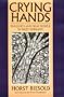 Crying Hands: Eugenics and Deaf People in Nazi Germany