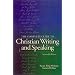The Complete Guide To Christian Writing And Speaking