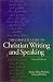 The Complete Guide To Christian Writing And Speaking