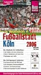 Fu�ballstadt 2006 K�ln