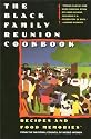 The Black Family Reunion Cookbook: Recipes and Food Memories