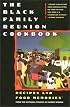The Black Family Reunion Cookbook: Recipes and Food Memories