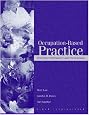 Occupational-Based Practice: Fostering Performance and Participation