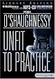 Unfit to Practice