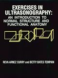 Exercises in Ultrasonography: An Introduction to Normal Structure and Functional Anatomy