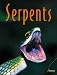 Serpents