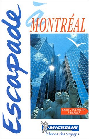 City Travel Guides Discounted  Books : Escapade a Montreal (Michelin in Your Pocket Guides (English))