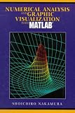 Numerical Analysis and Graphics Visualization With Matlab