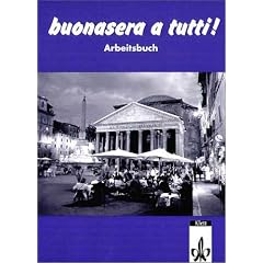 Buonasera a tutti. Ein Italienischlehrwerk f�r Erwachsene (F�r den Erwerb des VHS-Zertifikats Italienisch): Buonasera a tutti!, Arbeitsbuch