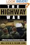 The Highway War: A Marine Company Commander in Iraq