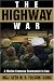  : The Highway War: A Marine Company Commander in Iraq