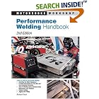 Performance Welding Handbook (Motorbooks Workshop) by Richard Finch