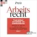 Arbeitsrecht, Praxis-Lehrbuch zum Individual- und Kollektivarbeitsrecht, 1 CD-ROM Arbeitsrecht, Praxis-Lehrbuch zum Individualarbeitsrecht; Arbeitsrecht, Praxis-Lehrbuch zum Kollektivarbeitsrecht. F�r Windows 98/NT 4.0/ME/2000/XP