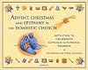 Advent, Christmas Epiphany in the Domestic Church