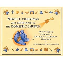 Advent, Christmas Epiphany in the Domestic Church