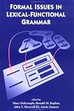 Formal Issues in Lexical-Functional Grammar (Center for the Study of Language and Information - Lecture Notes)