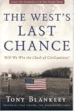 The Wests Last Chance: Will We Win the Clash of Civilizations?