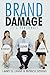 Brand Damage: It's Personal!