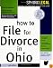 How to File for Divorce in Ohio, 3E (How to File for Divorce in Ohio)