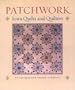 Patchwork: Iowa Quilts and Quilters (Bur Oak Book)