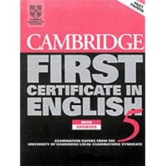 Cambridge First Certificate in English 5 Self-Study Pack: Examination Papers from the University of Cambridge Local Examinations Syndicate: Student Book with Answers (FCE Practice Tests)