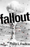 Fallout: An American Nuclear Tragedy